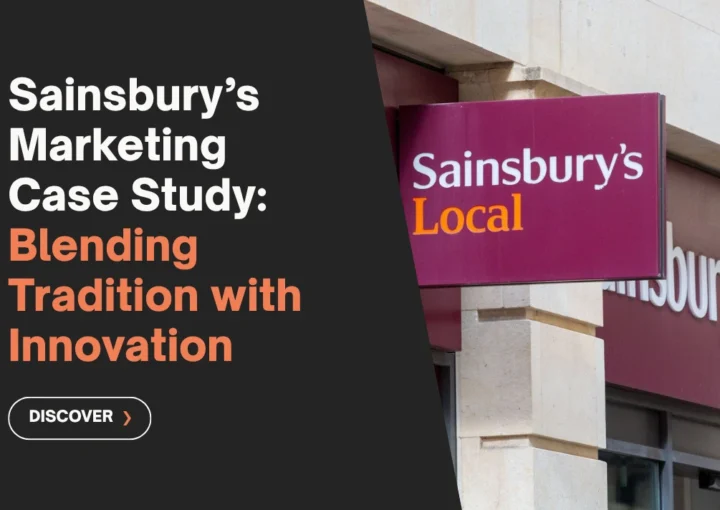 Sainsbury’s Marketing Case Study: Blending Tradition with Innovation