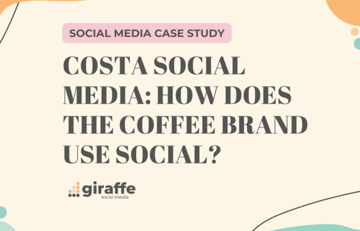 Costa Social Media: How does the Coffee Brand Use Social?