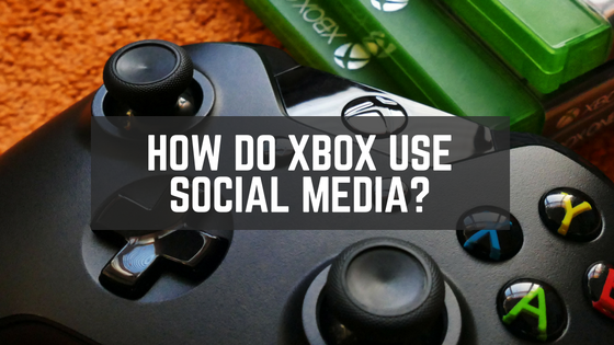 How Do Xbox Use Social Media