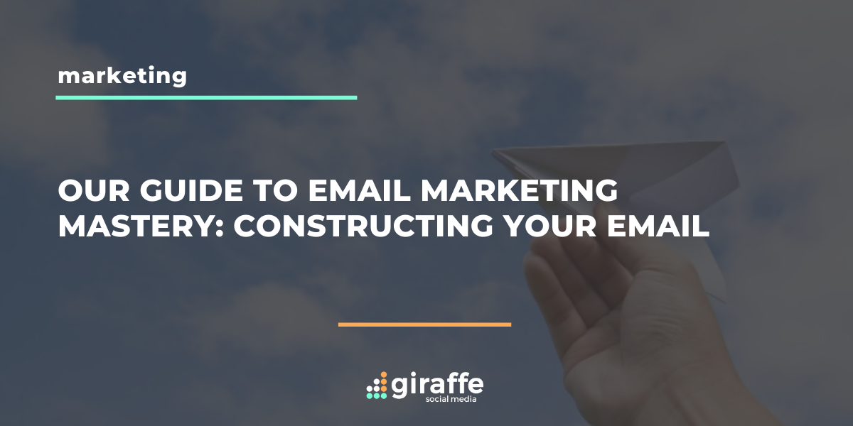Constructing your email