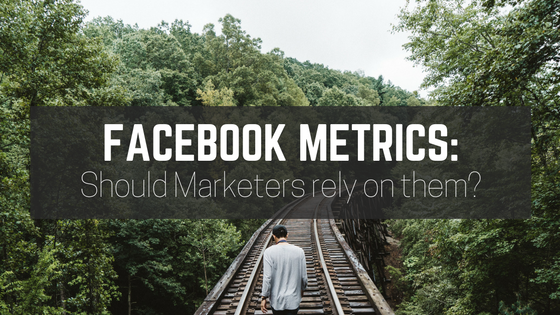Facebook Metrics Marketers