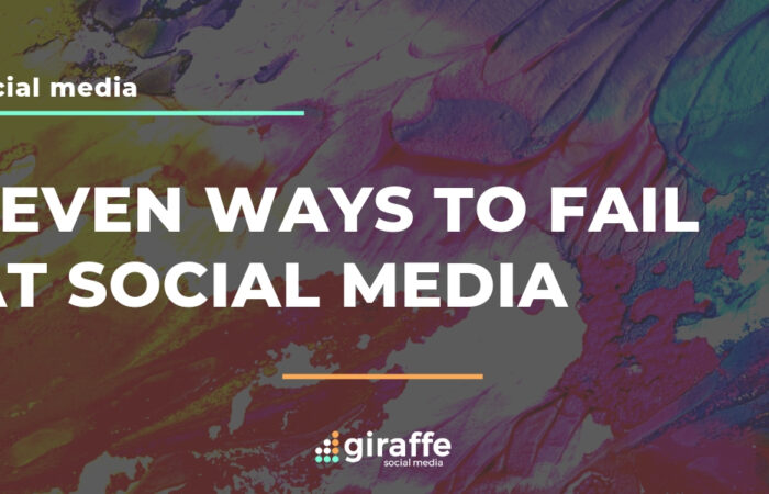 ways to fail at social media