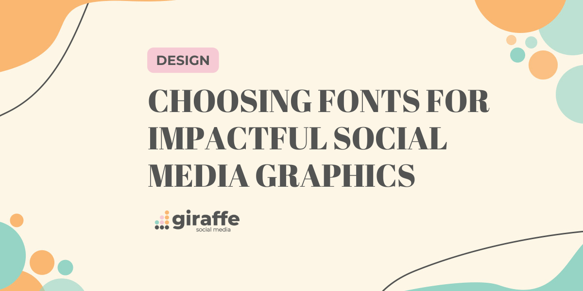 Choosing Fonts for Impactful Social Media Graphics