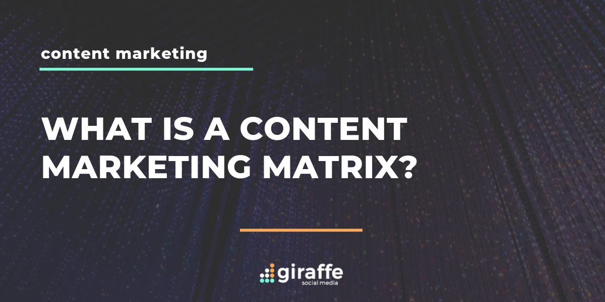 Content Marketing Matrix