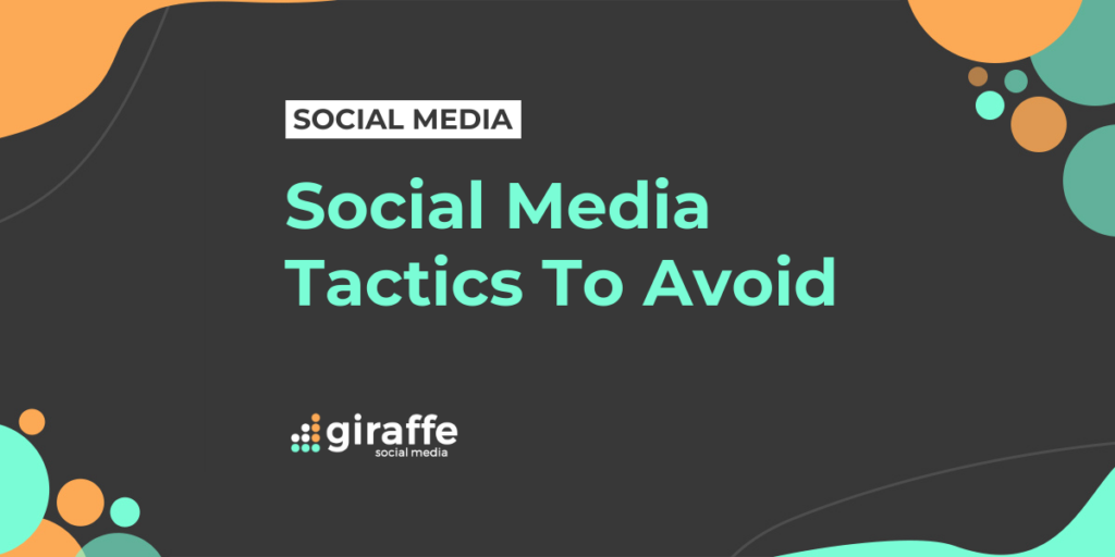 Social Media Tactics to Avoid Giraffe Social Media