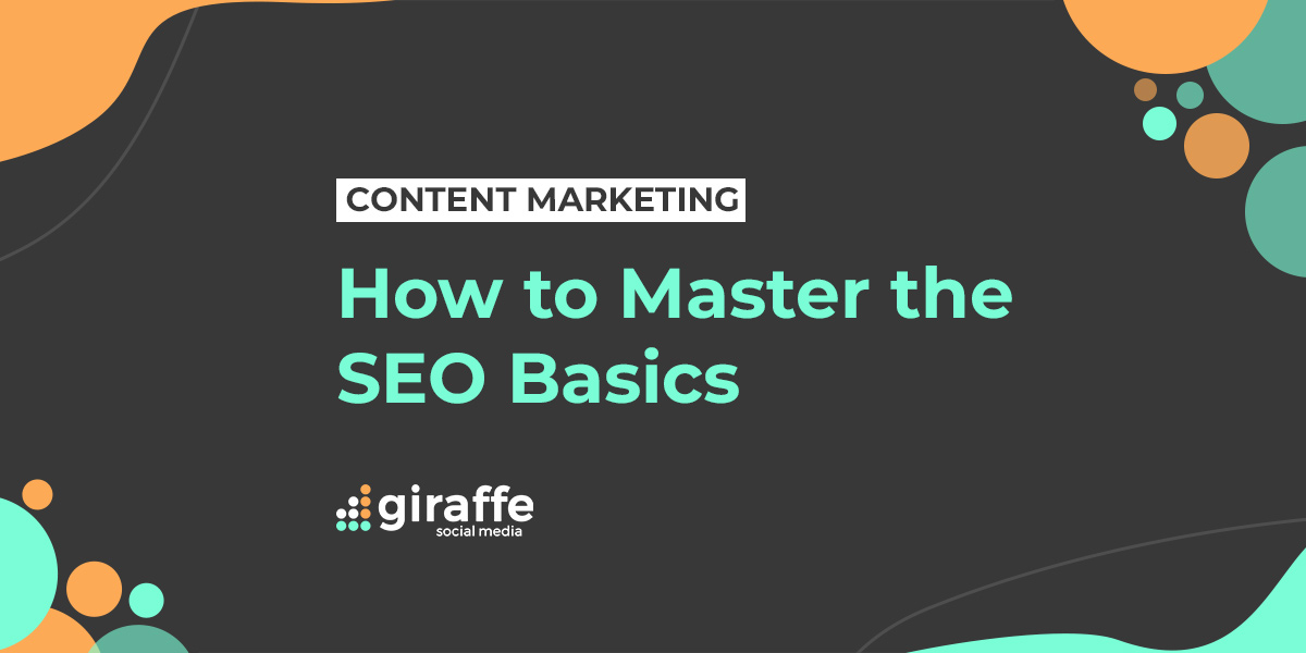 How to master the SEO basics