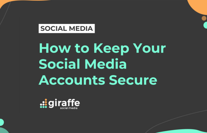 How to keep your social media accounts secure