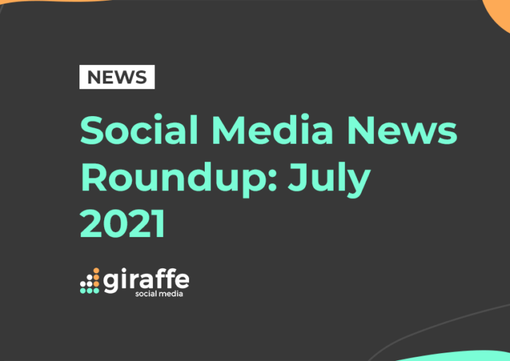 Social Media News Roundup July 2021