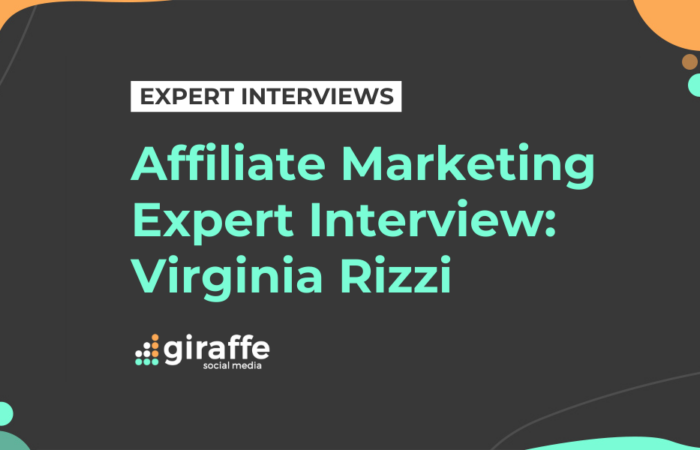 Affiliate Marketing Expert Interview with Virginia Rizzi