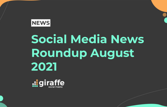 Social Media News Roundup August 2021