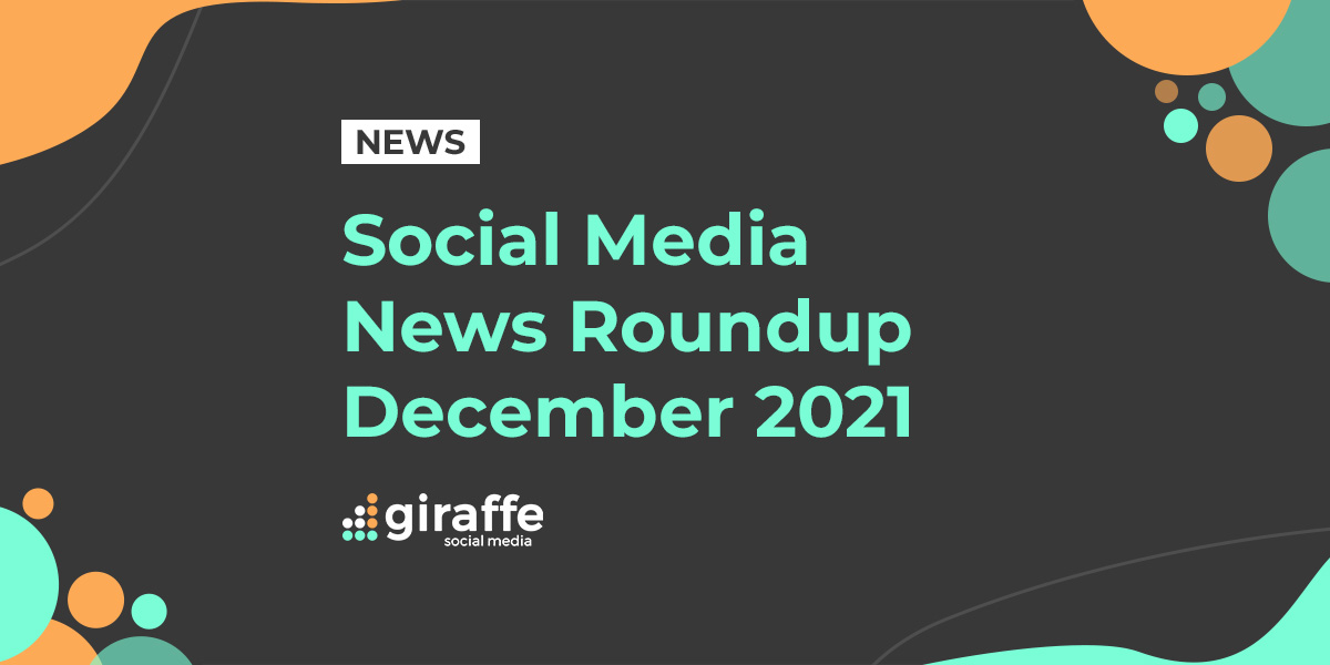 Social Media News December 2021