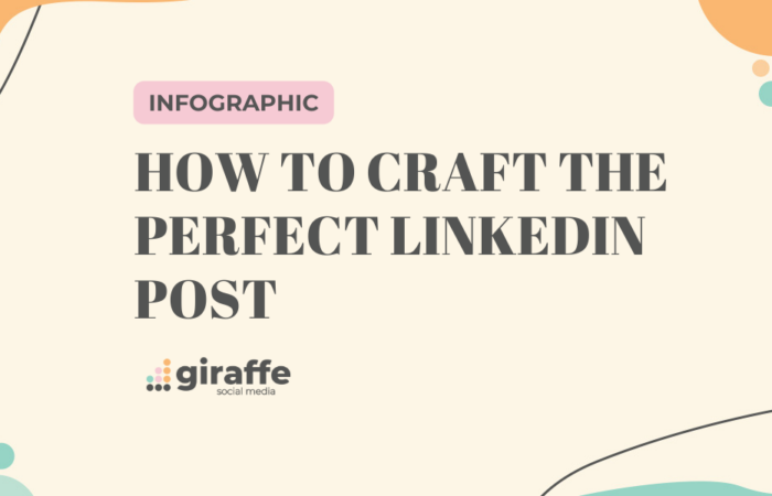 How to Craft the Perfect LinkedIn Post