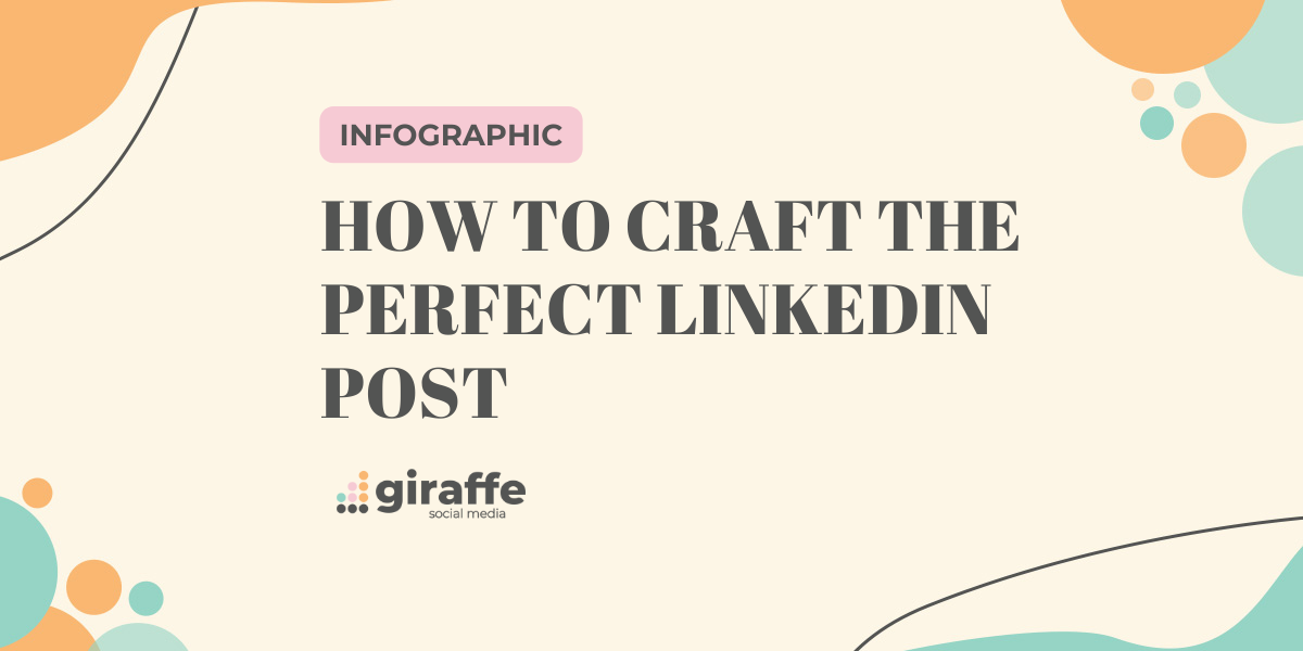 How to Craft the Perfect LinkedIn Post