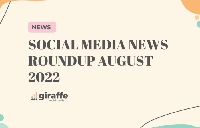Social Media News Roundup August 2022