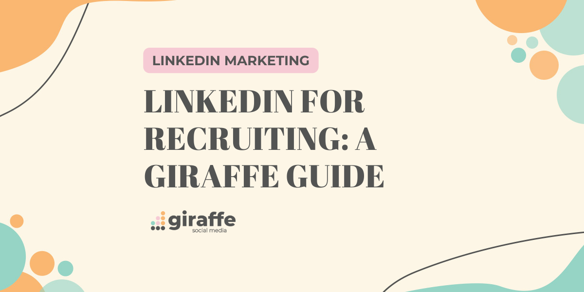 LinkedIn for Recruiting: A Giraffe Guide Cover Image