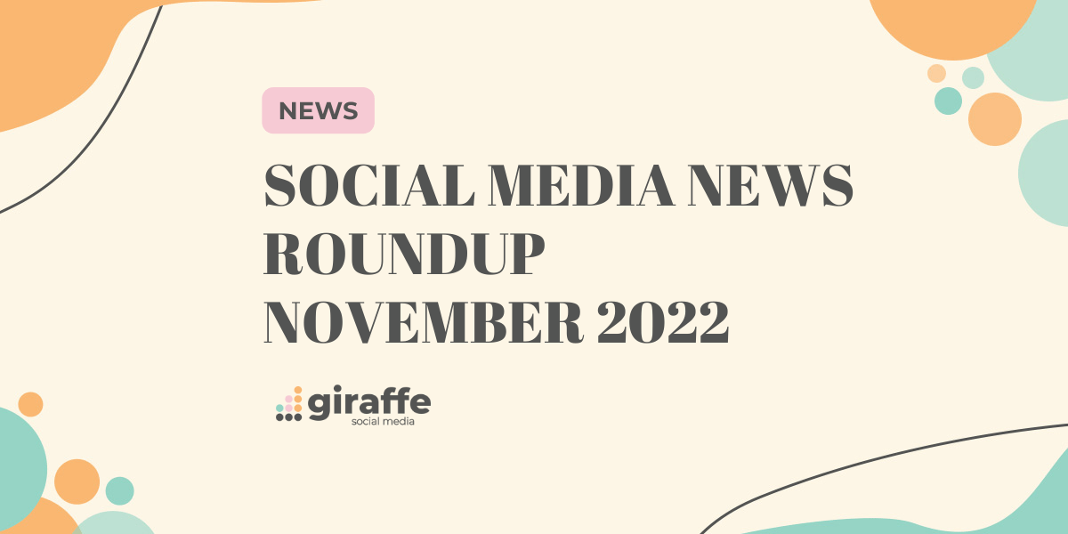 social media news roundup November 2022