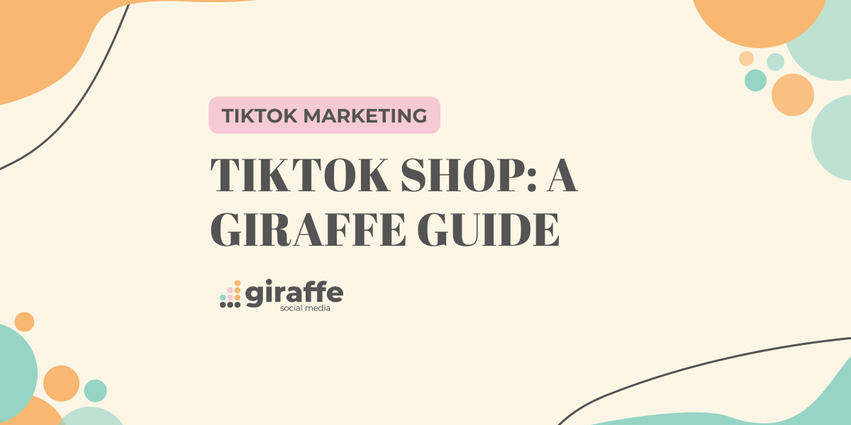 Cover image - TikTok Shop: A Giraffe Guide