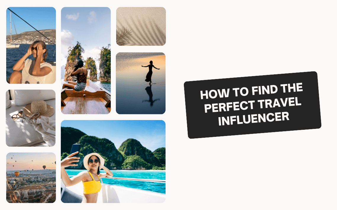 How to find the perfect travel influencer