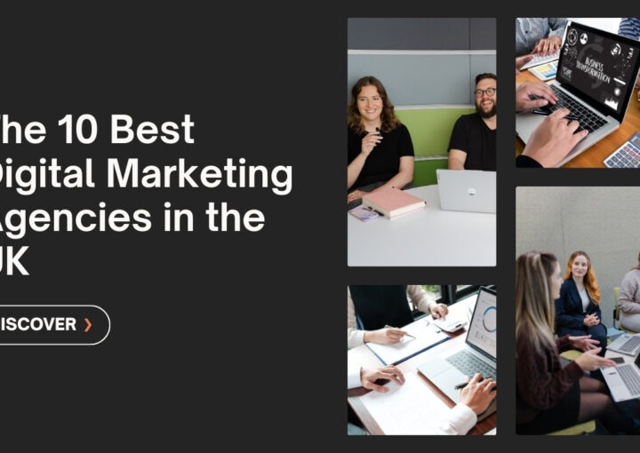BEST DIGITAL MARKETING AGENCIES UK