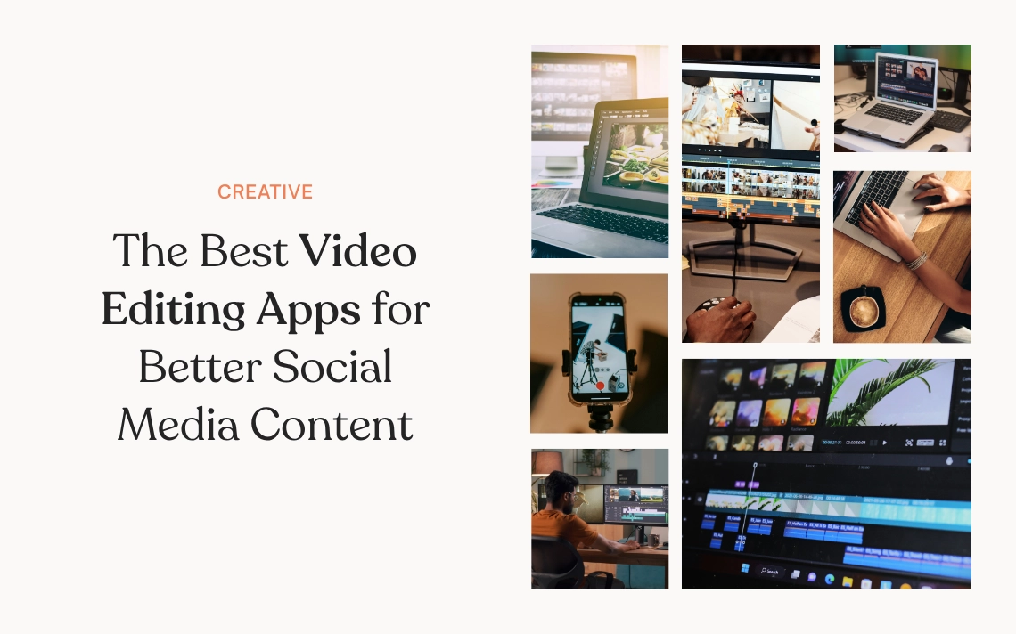 The Best Video Editing Apps for Better Social Media Content