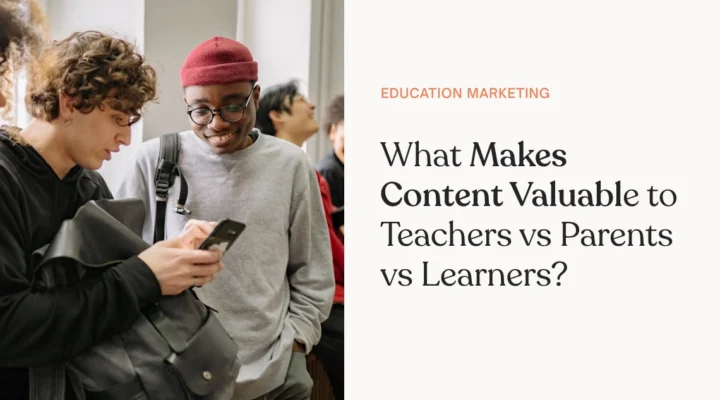 What Makes Content Valuable to Teachers vs Parents vs Learners