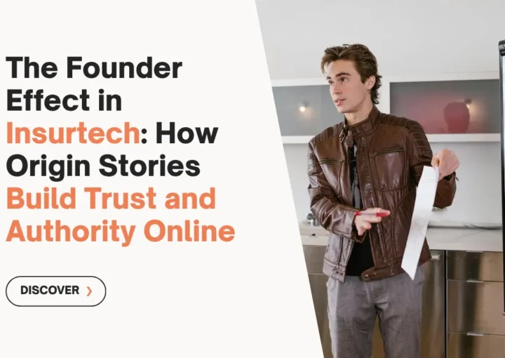 The Founder Effect in Insurtech: How Origin Stories Build Trust and Authority Online