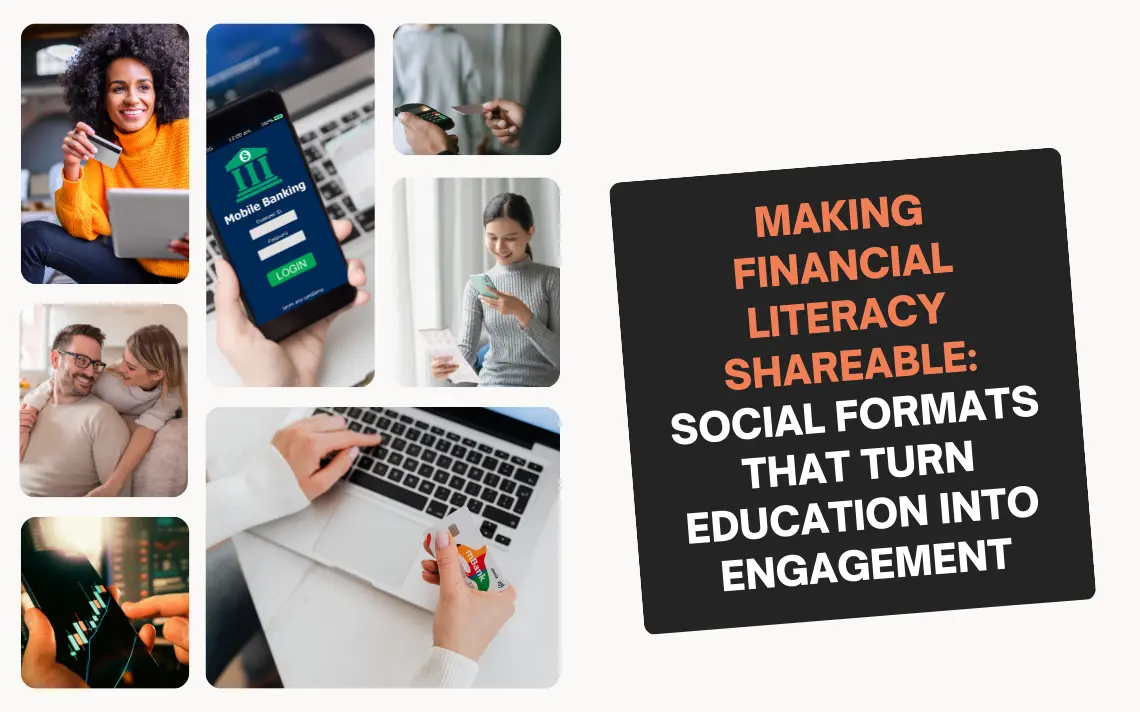 Making Financial Literacy Shareable: Social Formats That Turn Education into Engagement