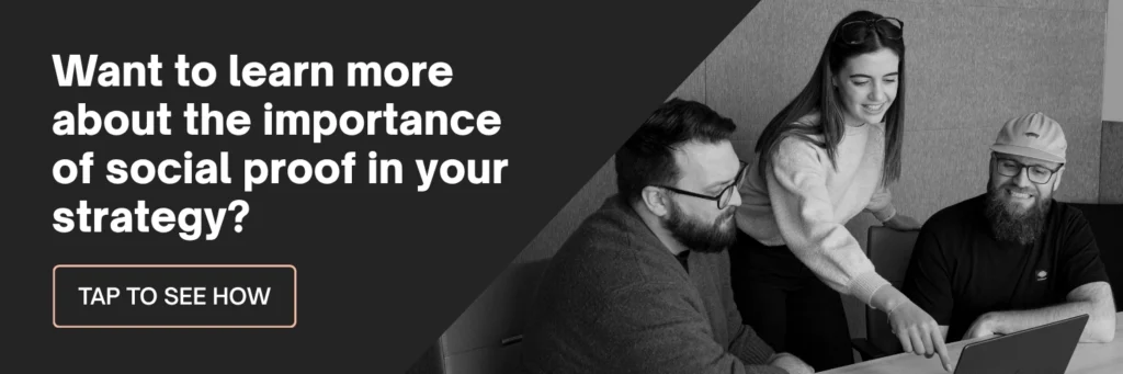 Want to learn more about the importance of social proof in your strategy? Tap to see how!