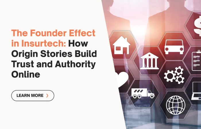 The Founder Effect in Insurtech: How Origin Stories Build Trust and Authenticity Online