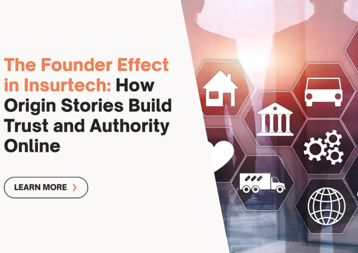 The Founder Effect in Insurtech: How Origin Stories Build Trust and Authenticity Online