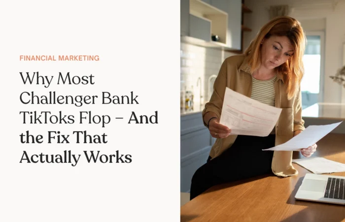 Why Most Challenger Bank TikToks Flop – And the Fix That Actually Works