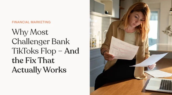 Why Most Challenger Bank TikToks Flop – And the Fix That Actually Works