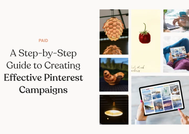 Pinterest Ads Manager A Step-by-Step Guide to Creating Effective Campaigns