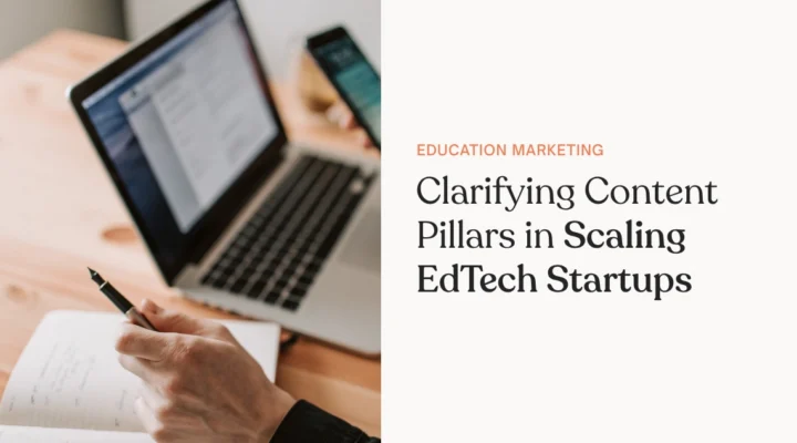 Clarifying Content Pillars in Scaling EdTech Startups