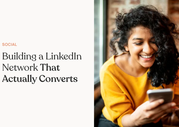 Building a LinkedIn Network That Actually Converts