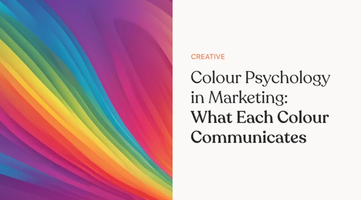 Colour Psychology in Marketing: What Each Colour Communicates [INFOGRAPHIC]