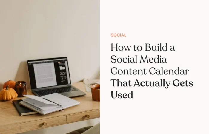 How to Build a Social Media Content Calendar That Actually Gets Used