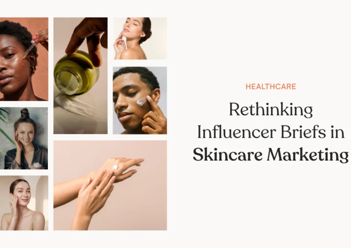Rethinking Influencer Briefs in Skincare Marketing