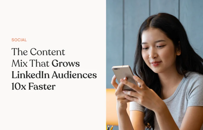 The Content Mix That Grows LinkedIn Audiences 10x Faster