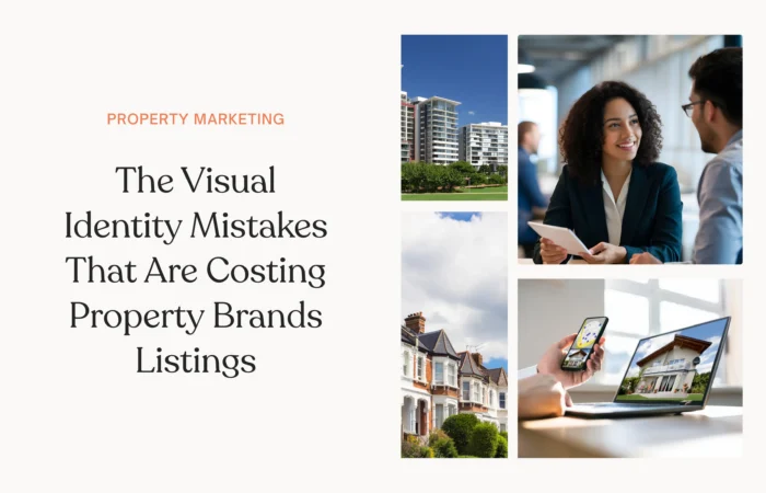 The Visual Identity Mistakes That Are Costing Property Brands Listings