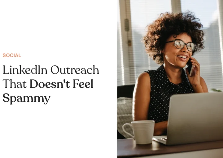 LinkedIn Outreach That Doesn't Feel Spammy