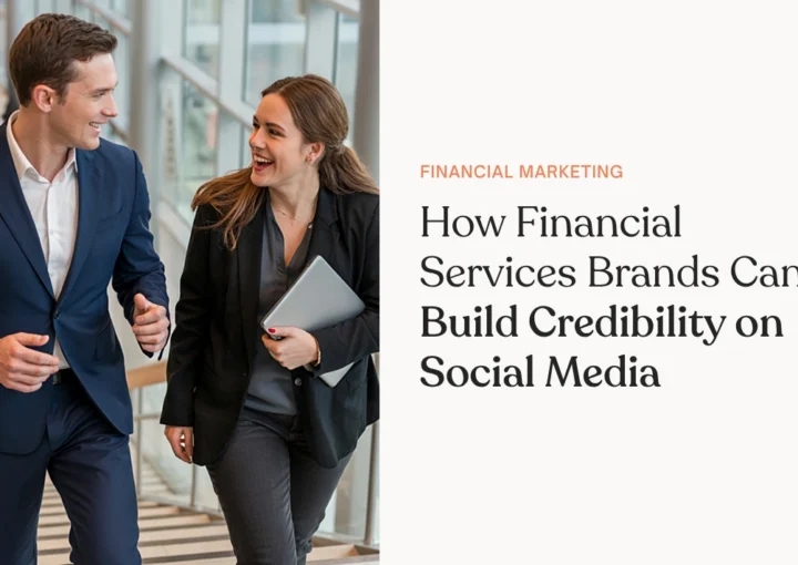 How Financial Services Brands Can Build Credibility on Social Media